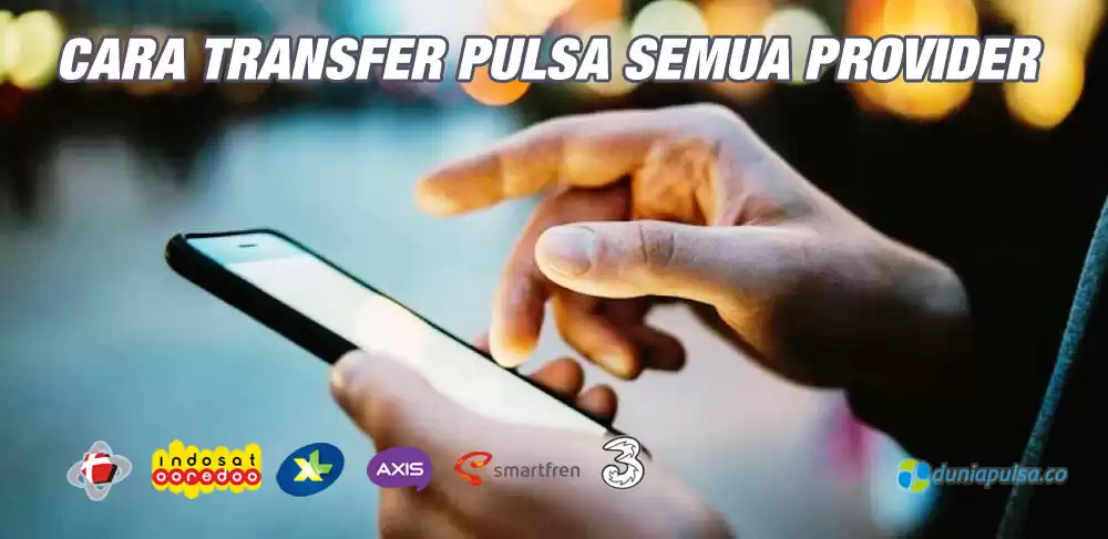 Cara-Melakukan-Transfer-Pulsa-untuk-Semua-Operator